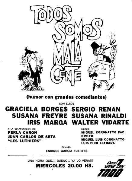 Publicidad del programa televisivo Todos somos mala gente (1968), que cont&oacute; con la participaci&oacute;n de Les Luthiers en varias emisiones.