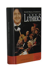 Portada del libro Gerardo  Masana y la fundaci�n de Les Luthiers, arriba en primer plano rostro de Gerardo, y abajo sus seis compa�eros de Les Luthiers